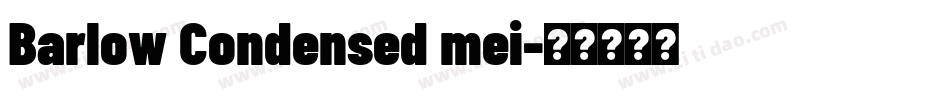 Barlow Condensed mei字体转换